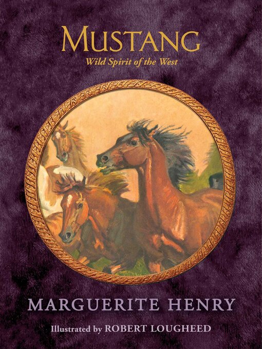 Title details for Mustang by Marguerite Henry - Wait list